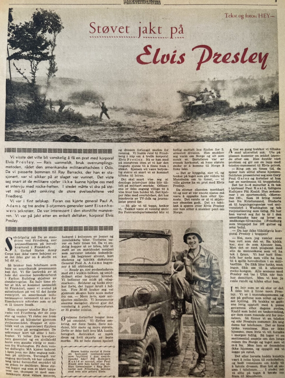 KJENDISJAKT: Vernepliktig Johan Fredrik Heyerdahl jakter på korporal Presley.