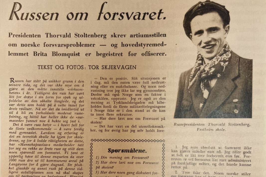RUSSEPRESIDENT: Her er MA-oppslaget om 1950-russens forsvars-synspunkter. Det er lesernes aller første møte med navnet Thorvald Stoltenberg. Den 19-årige russepresidenten kommer både til å prege spaltene og å spille en sentral rolle i utviklingen av Forsvarets forum RUSSEPRESIDENT: Her er MA-oppslaget om 1950-russens forsvars-synspunkter. Det er lesernes aller første møte med navnet Thorvald Stoltenberg. Den 19-årige russepresidenten kommer både til å prege spaltene og å spille en sentral rolle i utviklingen av Forsvarets forum