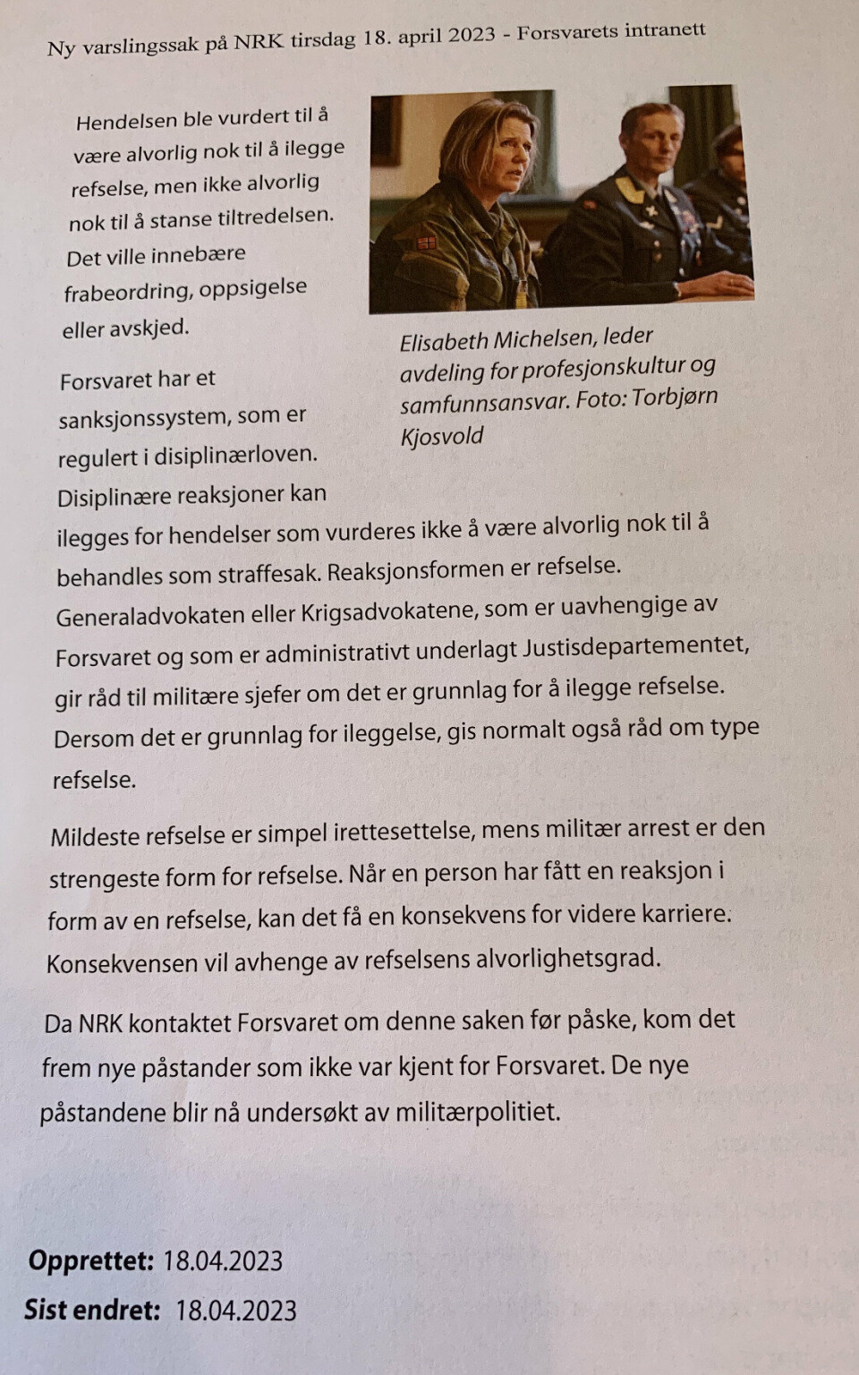 UTVALGTE FAKTA: Slik beskriver MOST-general Elisabeth Michelsen sin håndtering av den siste varslingssaken som er avslørt av NRK, i et skriv som er publisert på Forsvarets intranett.